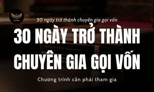 30 Ngày Trở Thành Chuyên Gia Gọi Vốn