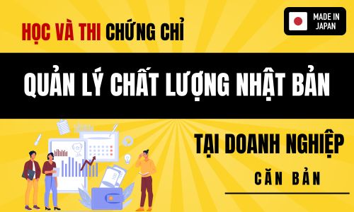 Học và Thi Chứng chỉ Quản lý chất lượng Nhật Bản - QC KENTEI 4 tại Doanh nghiệp