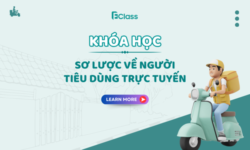 Khóa học: Sơ lược về người tiêu dùng trực tuyến