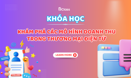 Khóa học: Khám phá các mô hình doanh thu trong thương mại điện tử