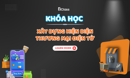 Khóa học: Xây dựng hiện diện thương mại điện tử