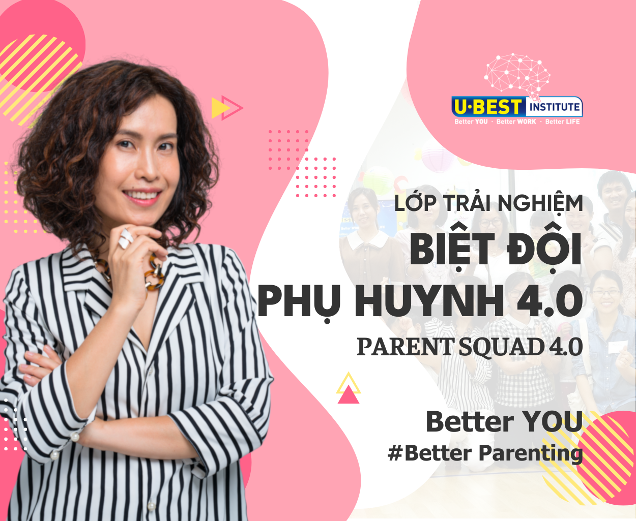 Lớp trải nghiệm: Biệt Đội Phụ Huynh 4.0 - Parents Squad 4.0