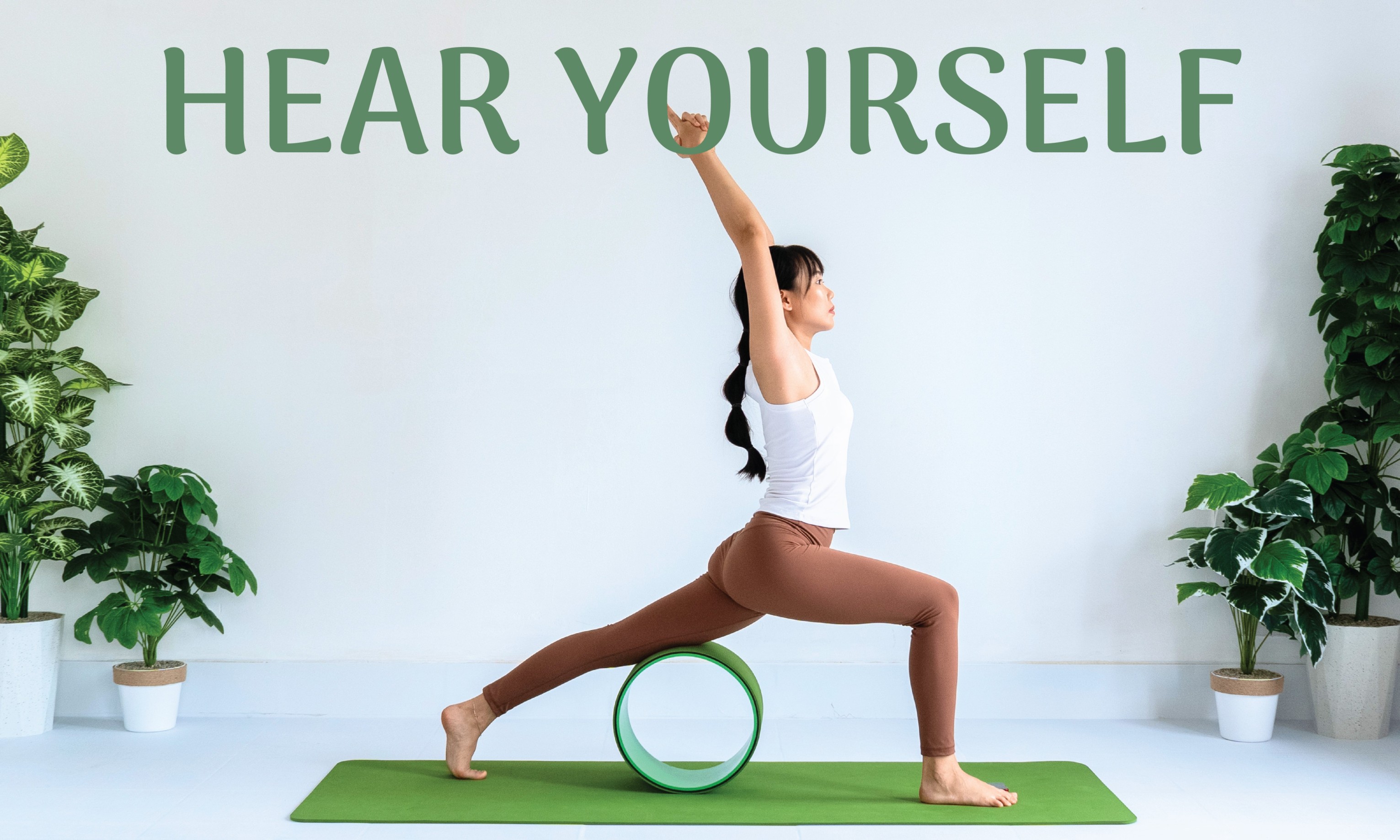 Yoga với Dụng Cụ - Yoga with Props - Hear Yourself