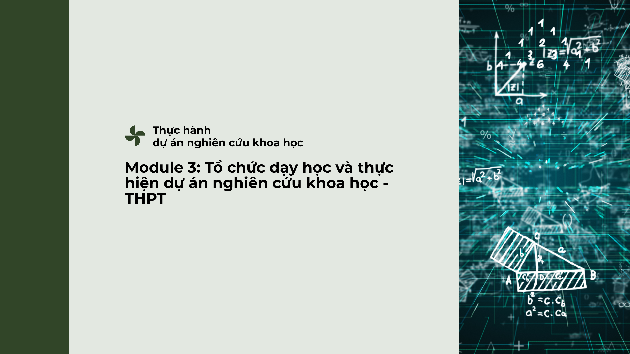 Module 3: Tổ chức dạy học và thực hiện dự án nghiên cứu khoa học - THPT