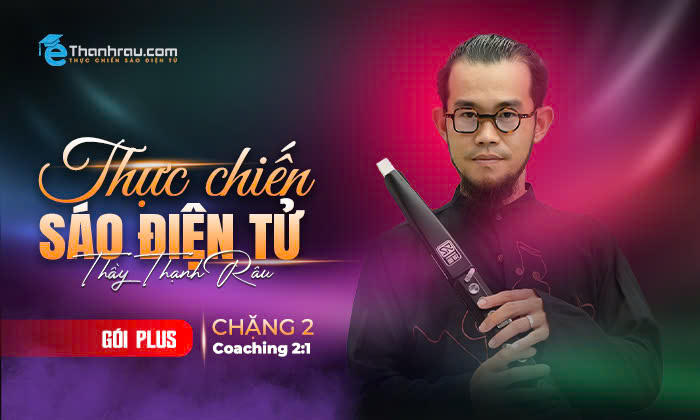 Khoá Học Thực Chiến Sáo Điện Tử (Chặng 2) - Bản Coaching 2:1
