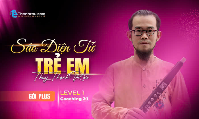 Khoá Học Eflute 4Kids - Sáo Điện Tử Trẻ Em (Level 1) - Bản Coaching 2:1