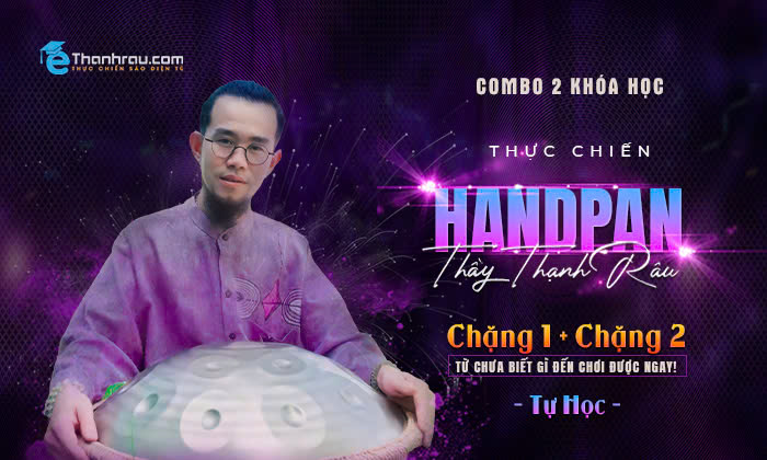 Khoá Học Thực Chiến Handpan (Chặng 1 + Chặng 2) - Bản Tự Học
