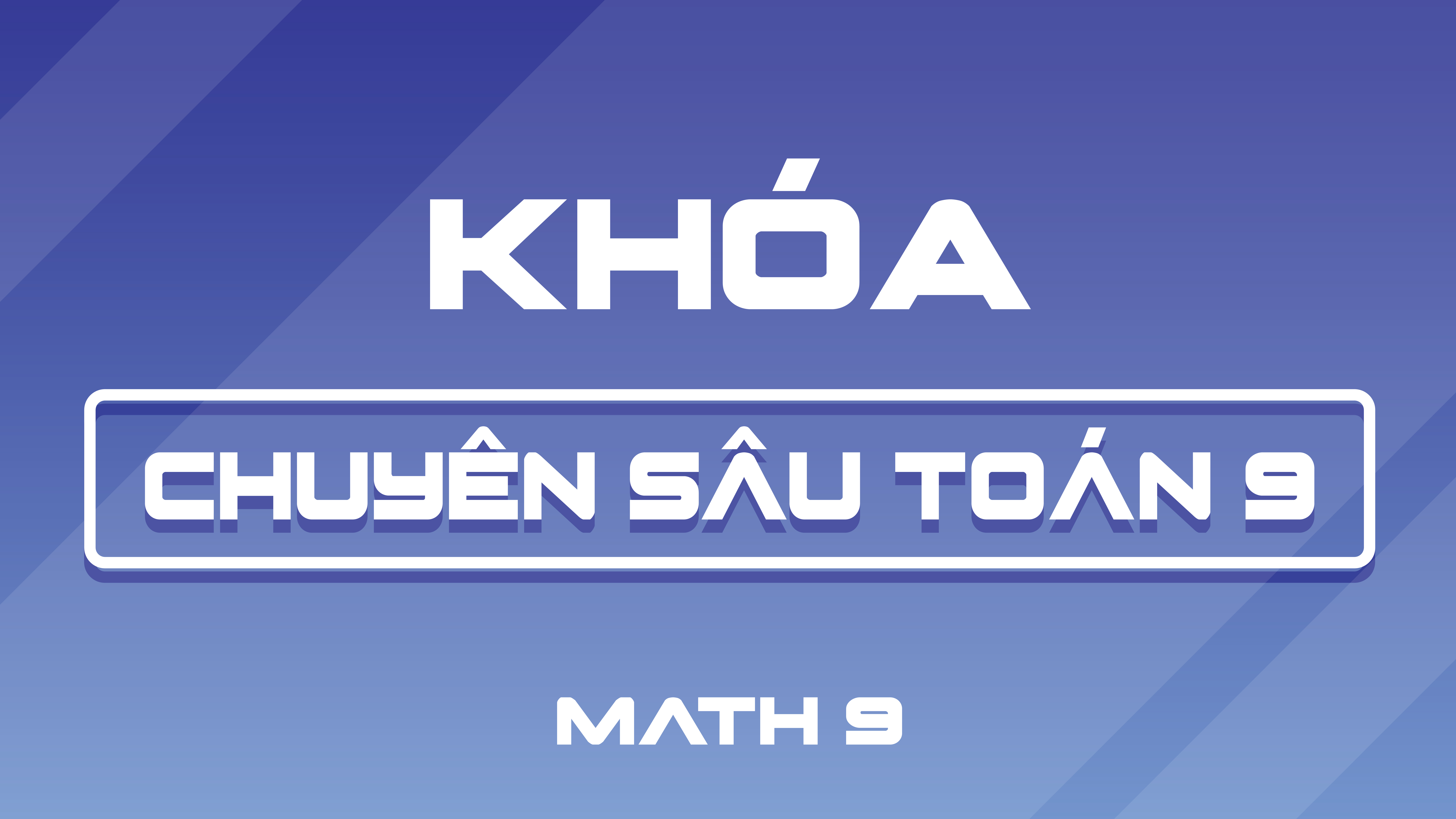 CHUYÊN SÂU TOÁN 9