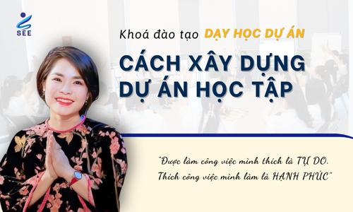 Dạy học dự án - Cách xây dựng dự án học tập