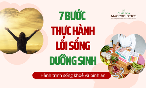 7 BƯỚC THỰC HÀNH LỐI SỐNG DƯỠNG SINH