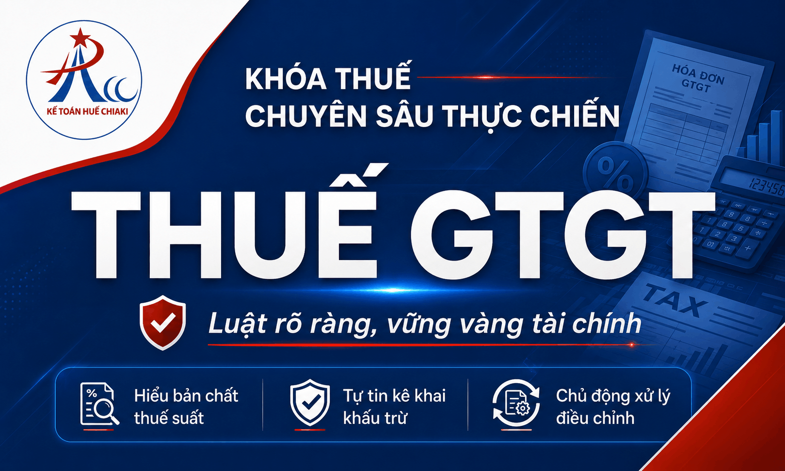 THUẾ GTGT – CHUYÊN SÂU THỰC CHIẾN