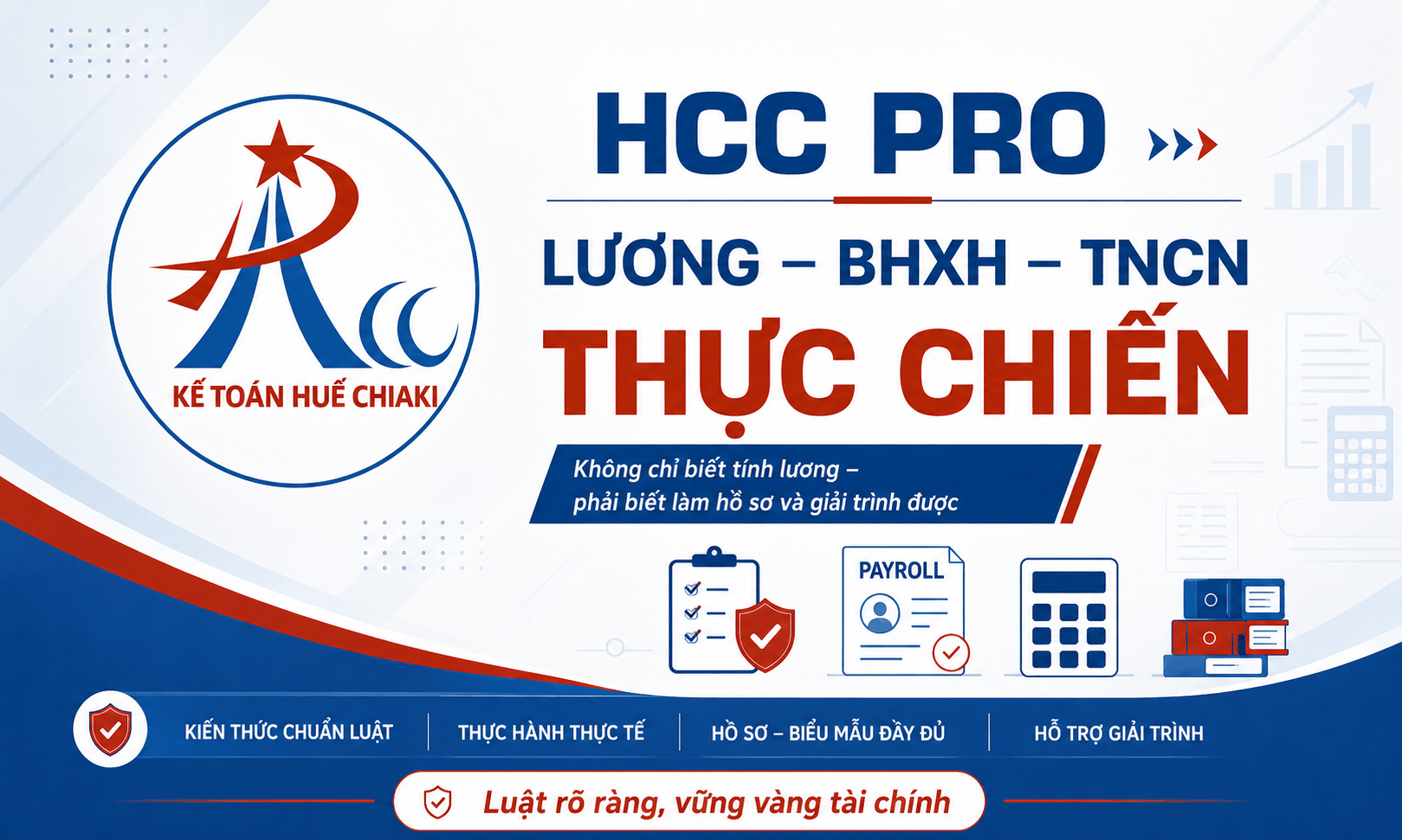 HCC PRO LƯƠNG – BHXH – TNCN THỰC CHIẾN