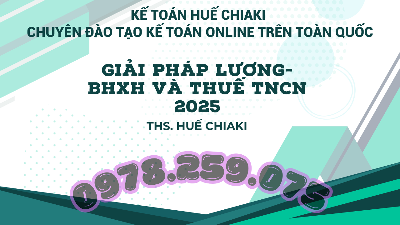 GIẢI PHÁP TIỀN LƯƠNG-BHXH-THUẾ TNCN 2025
