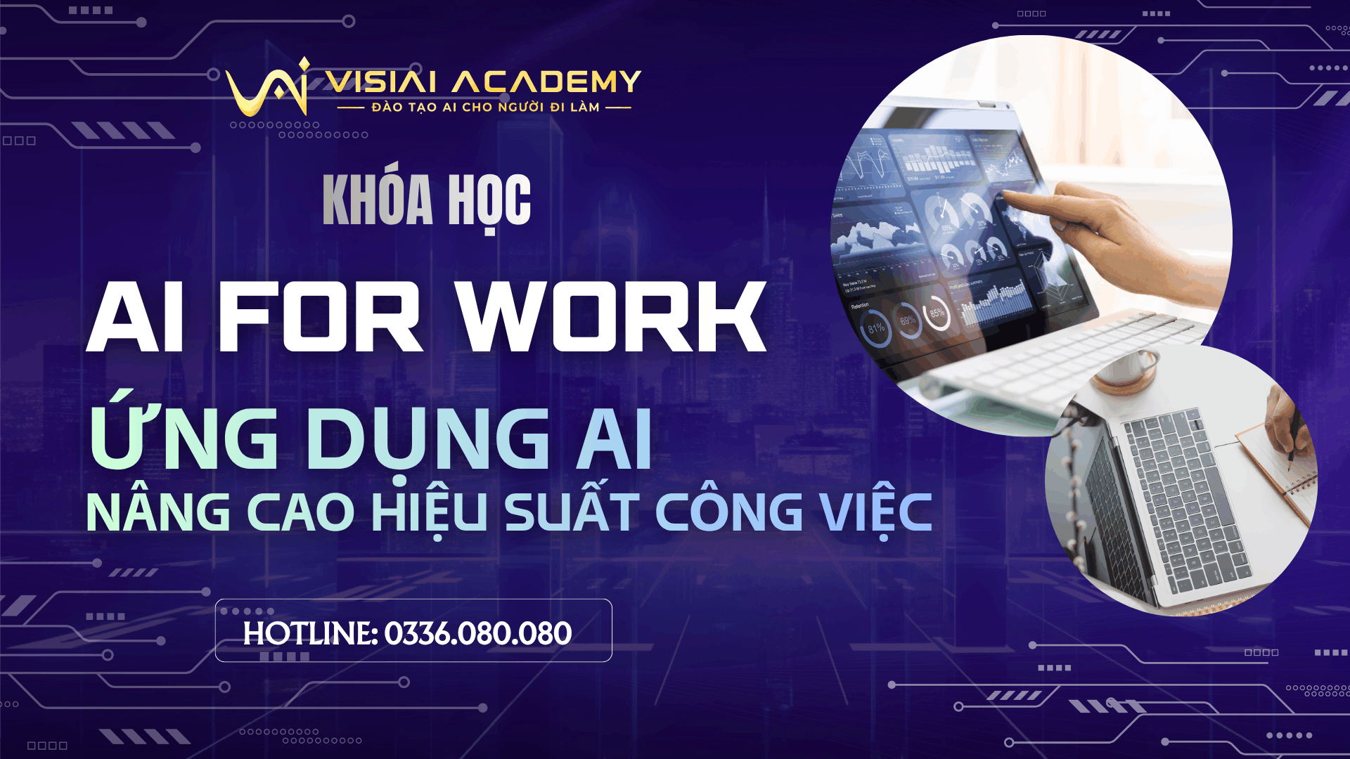 AI FOR WORK - ỨNG DỤNG AI TRONG GIÁO DỤC, HÀNH CHÍNH, VĂN PHÒNG
