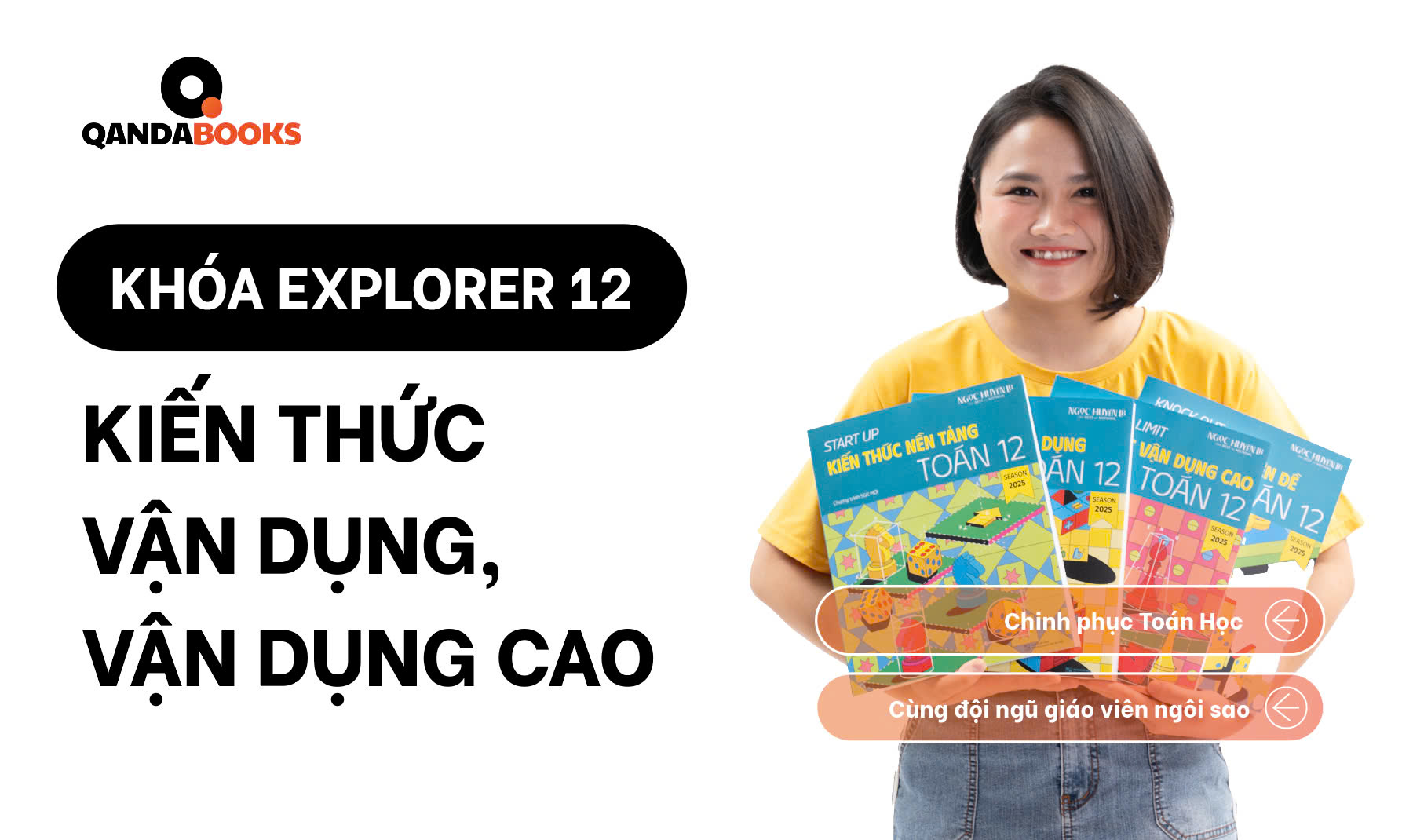 QANDA BOOKS - KHÓA EXPLORER 12 - KIẾN THỨC VẬN DỤNG - CÔ NGỌC HUYỀN LB