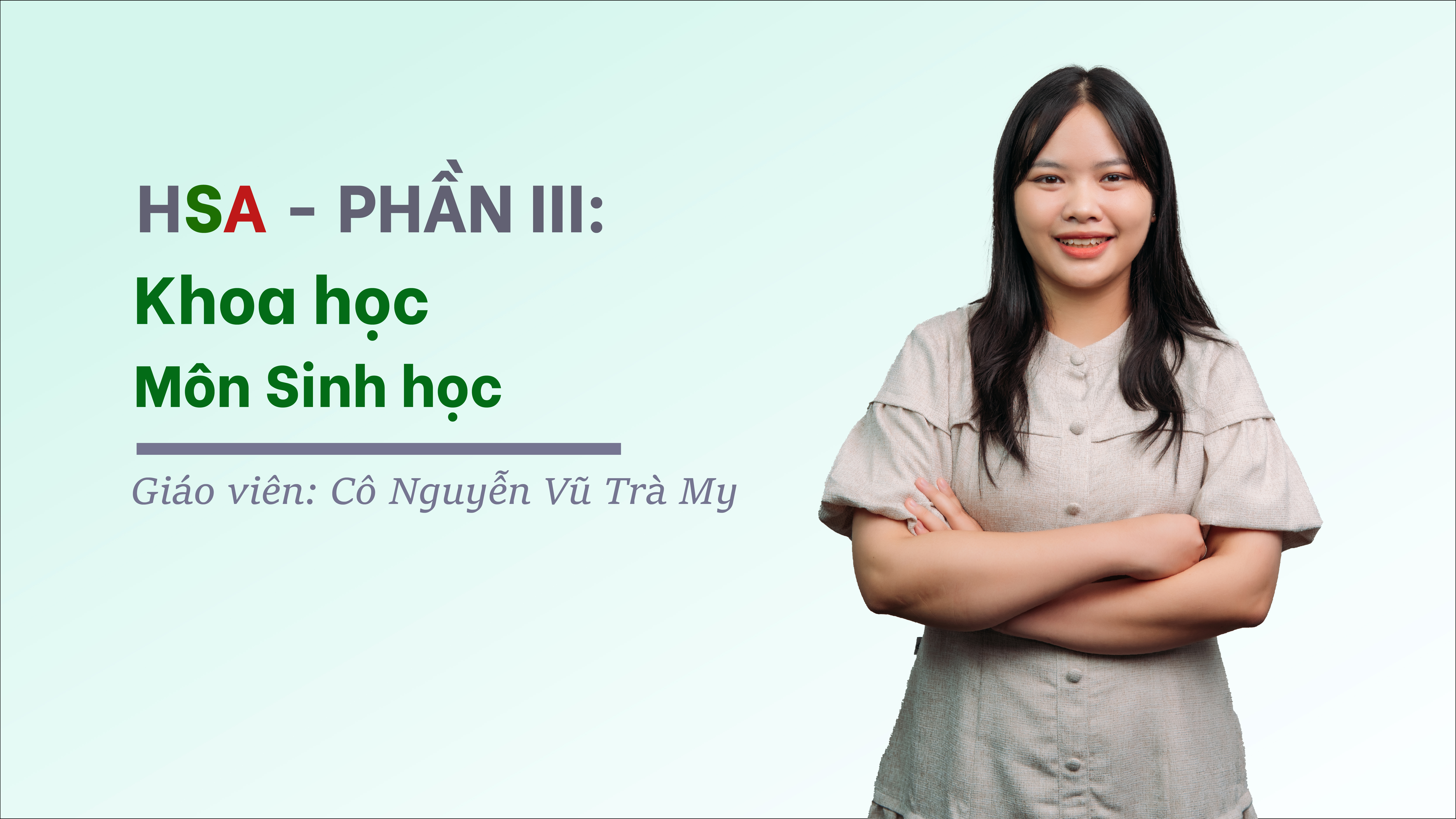 ĐGNL ĐHQGHN HSA - Phần 3.1 Khoa học (Sinh Học)