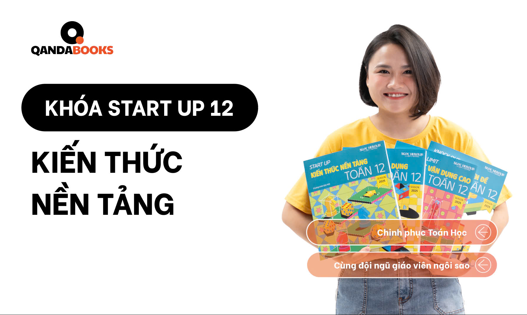 QANDA BOOKS - KHÓA START UP - NỀN TẢNG TOÁN 12 - CÔ NGỌC HUYỀN LB