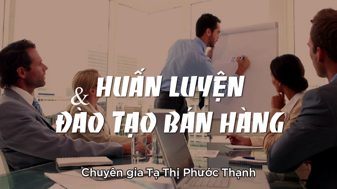 Huấn Luyện Và Đào Tạo Bán Hàng