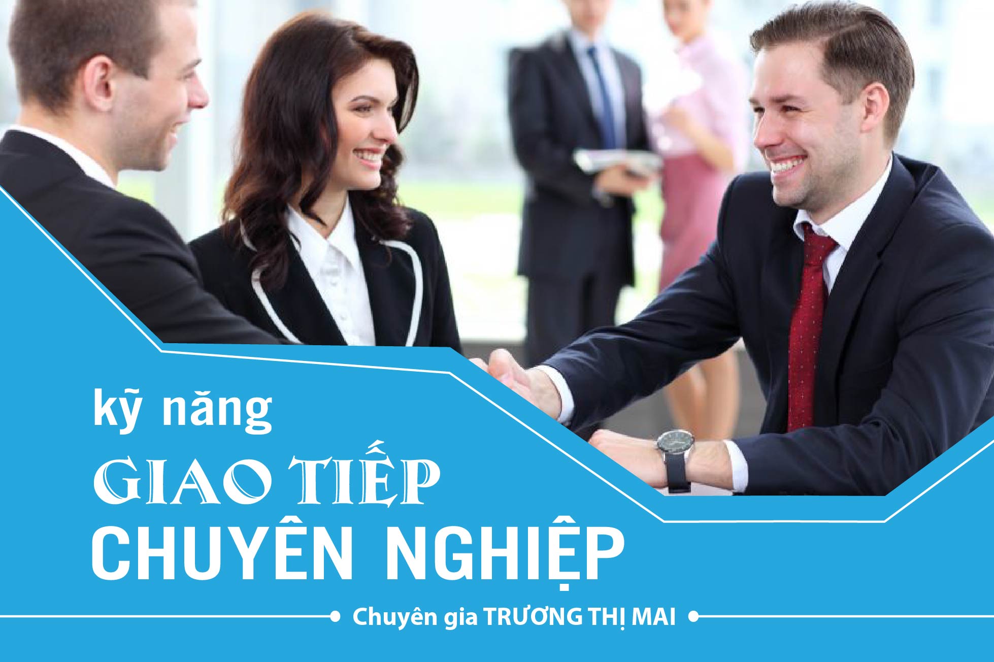 Kỹ năng giao tiếp chuyên nghiệp