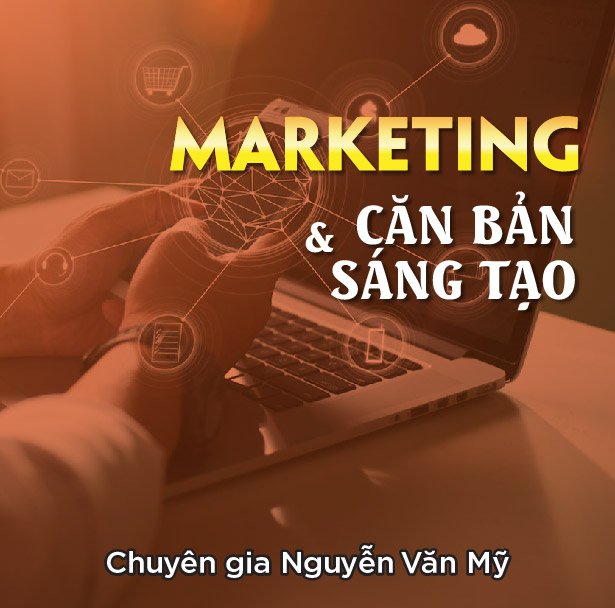 Marketing Căn Bản Và Sáng Tạo