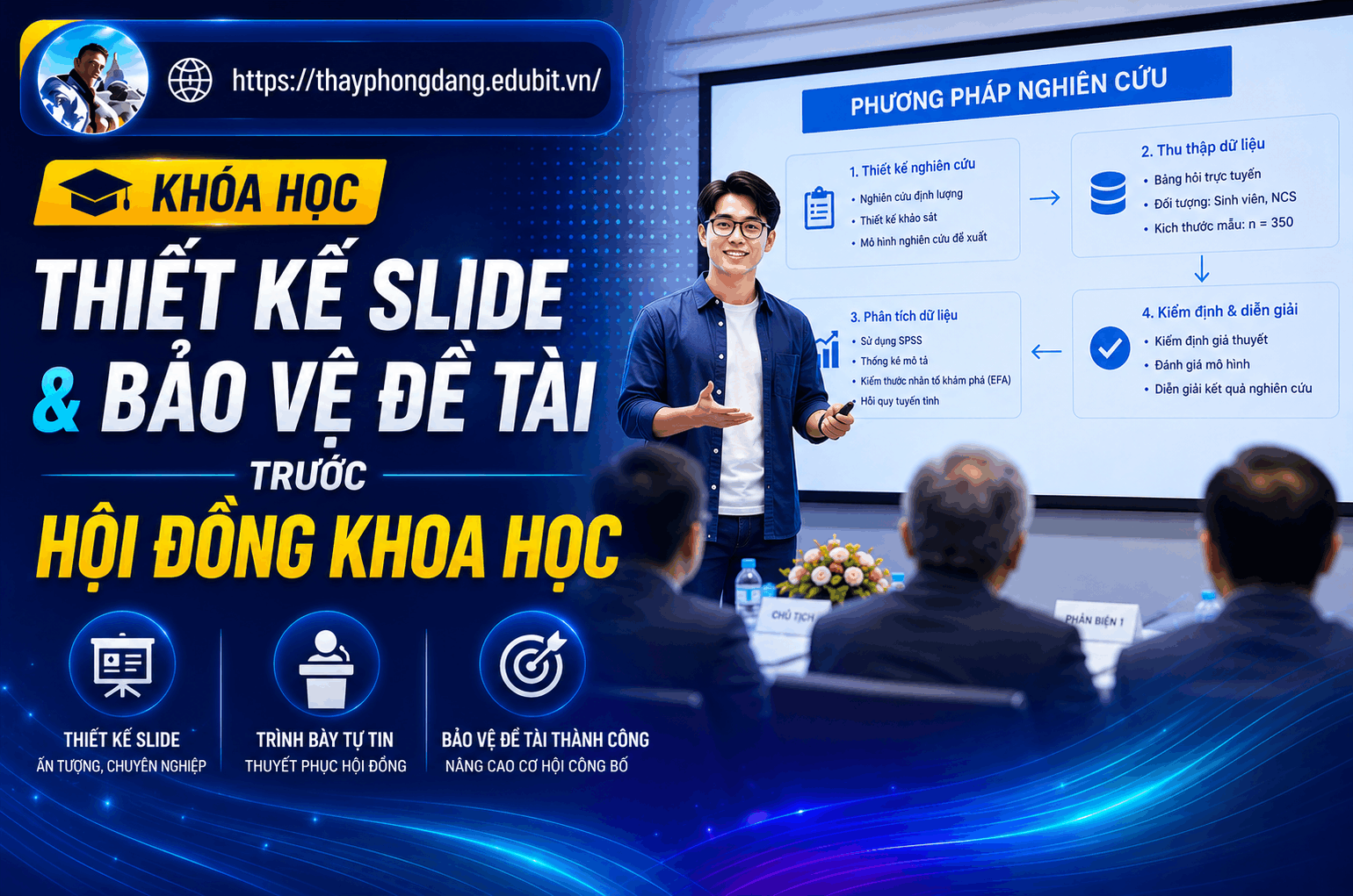 THIẾT KẾ SLIDE VÀ CHINH PHỤC HỘI ĐỒNG KHOA HỌC.