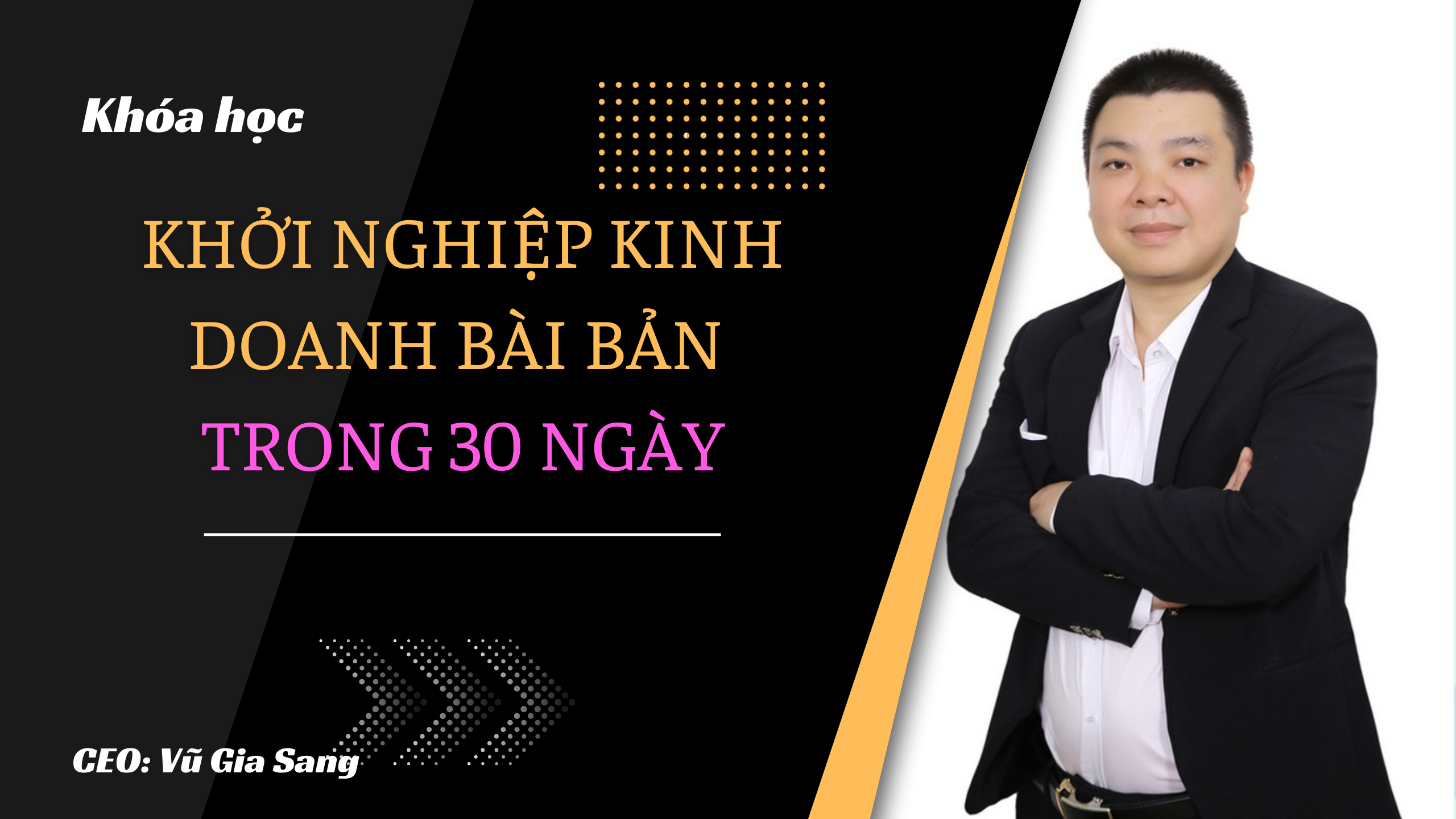 Khởi nghiệp kinh doanh bài bản trong 30 ngày