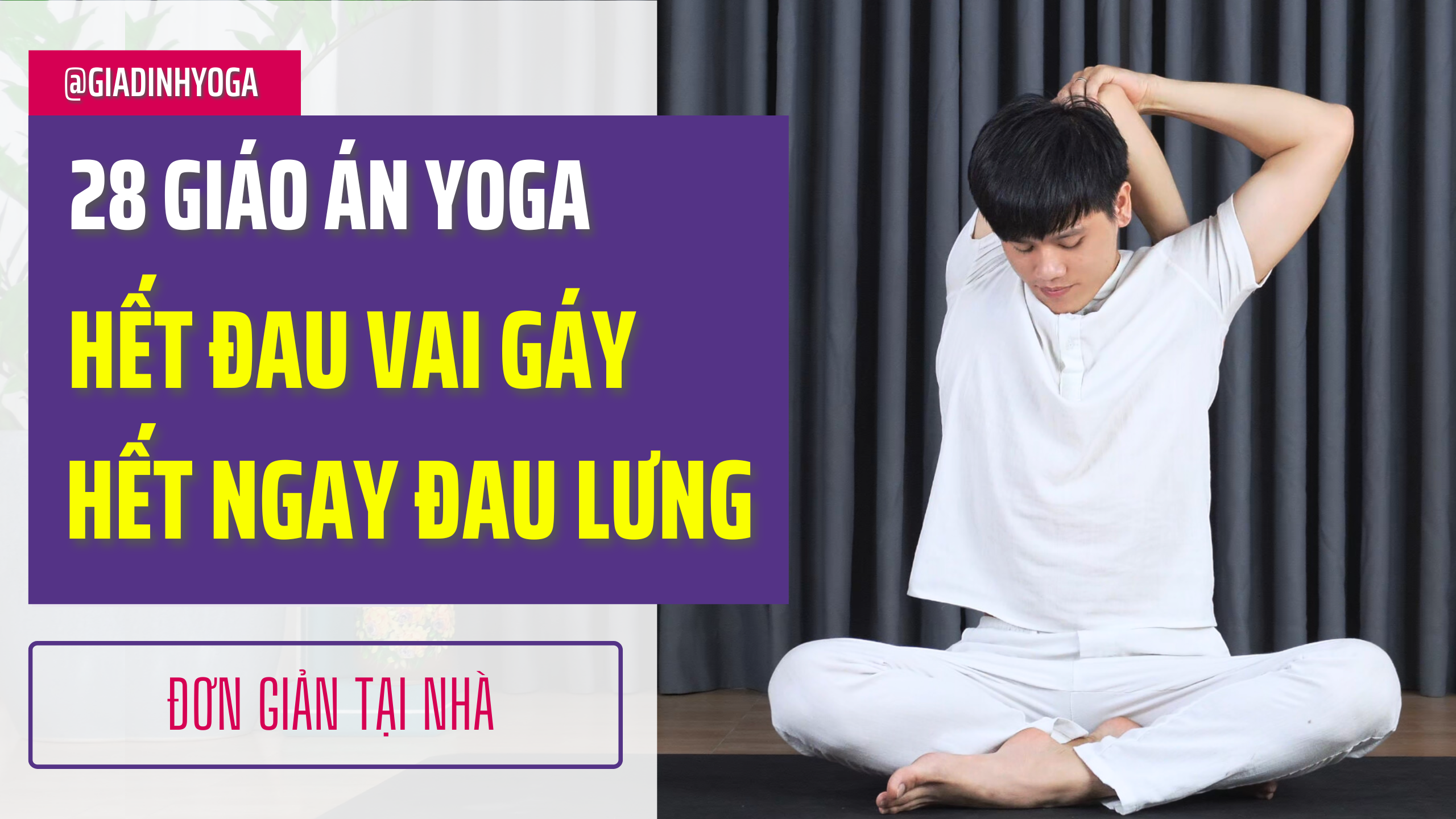 28 Ngày Yoga Phục Hồi Đau Cổ Vai Gáy - Đau Lưng