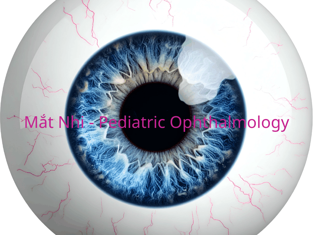 Mắt Nhi - Pediatric Ophthalmology
