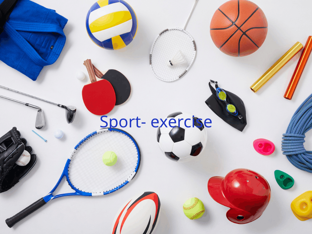 Sport- exercise