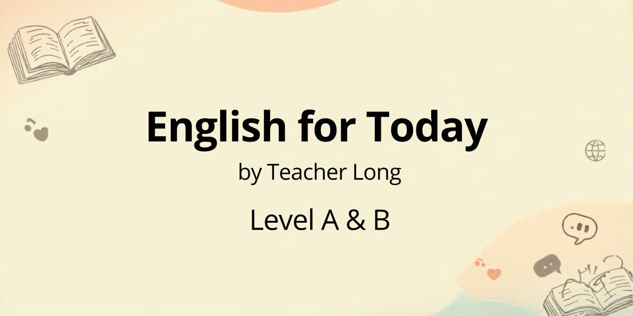 Combo - English for Today by Teacher Long - Level A & B