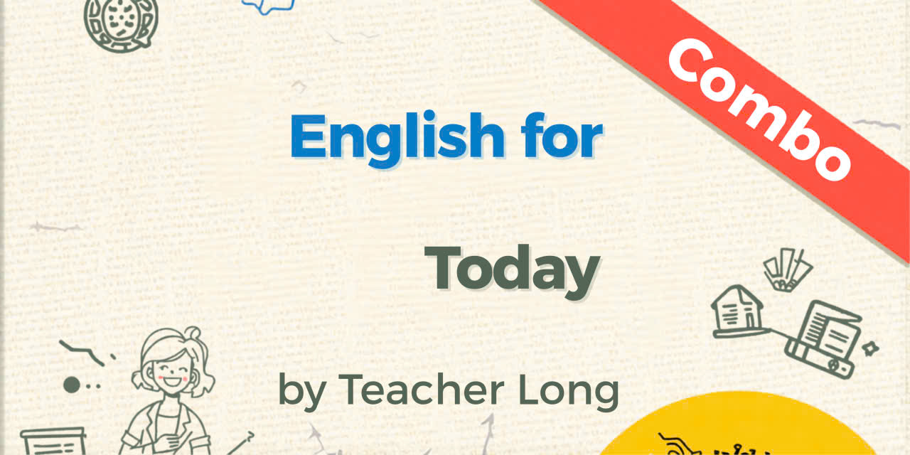 Combo - English for Today by Teacher Long - Level A & B