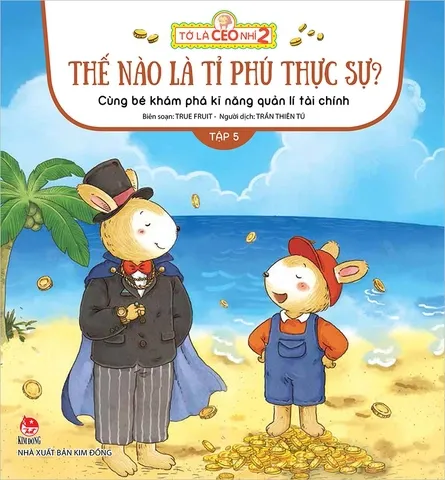 Tớ là CEO nhí 2 - Thế nào là tỉ phú thực sự? - Cùng bé khám phá kĩ năng quản lí tài chính Tập 5
