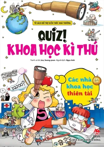 Quiz! Khoa học kì thú - Các nhà khoa học thiên tài