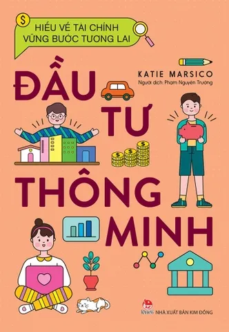 Hiểu về tài chính, vững bước tương lai - Đầu tư thông minh