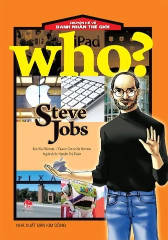 WHO? Chuyện kể về danh nhân thế giới - Steve Jobs