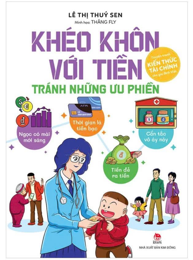 KHÉO KHÔN VỚI TIỀN - TRÁNH NHỮNG ƯU PHIỀN