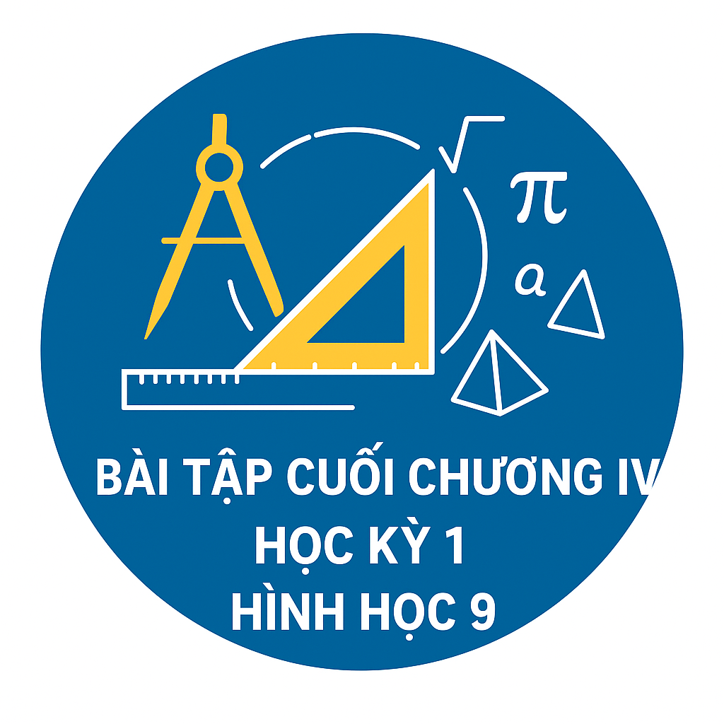 Bài tập cuối chương : Đường tròn  - Học kỳ 1 - 27 bài học