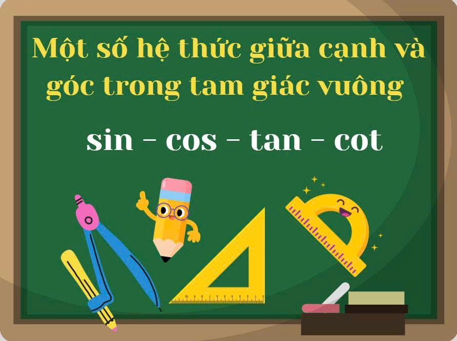 Chương IV. Chuyên đề: Một số hệ thức giữa cạnh và góc trong tam giác vuông - 30 bài học