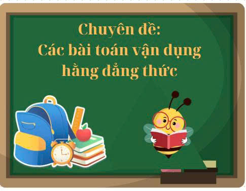 Chương I. Đa thức nhiều biến. Các bài toán vận dụng hằng đẳng thức - 11 bài học