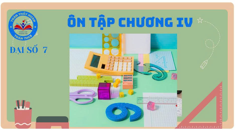 Chuyên đề: Ôn tập chương IV