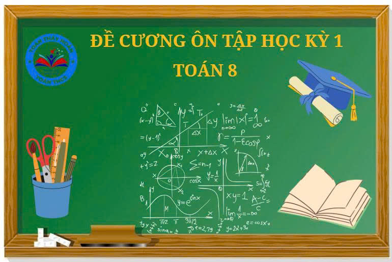 Đề cương ôn tập học kỳ 1 - Toán 8