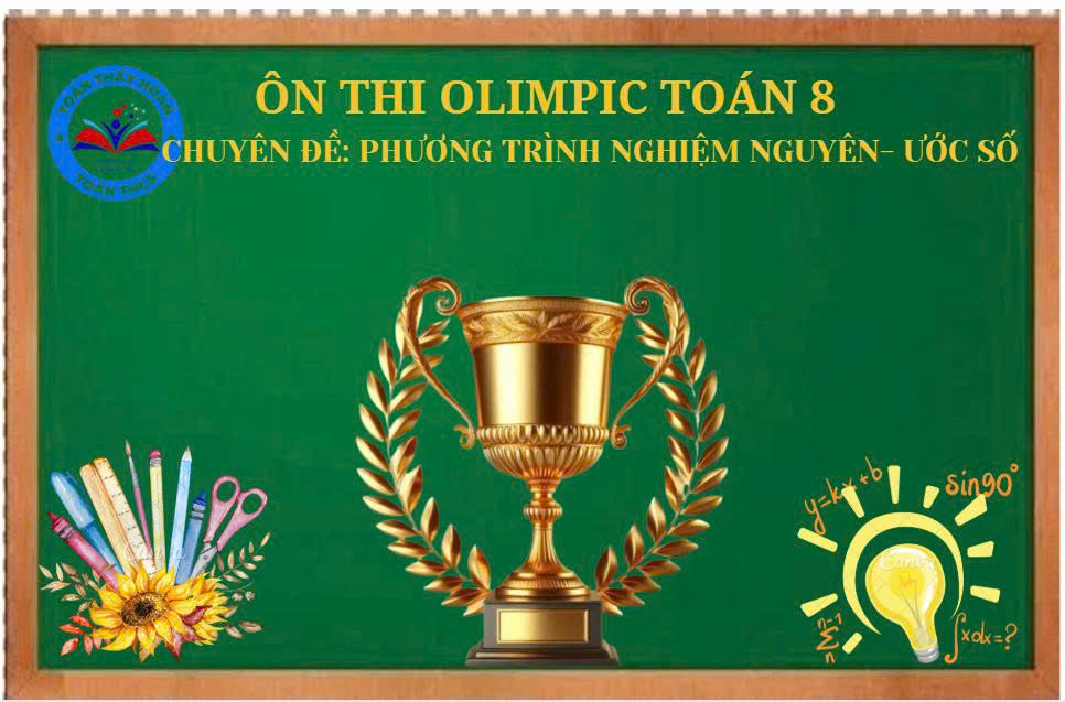 Ôn thi Olimpic và thi vào các trường chuyên - Chuyên đề: Phương trình nghiệm nguyên - Ước số