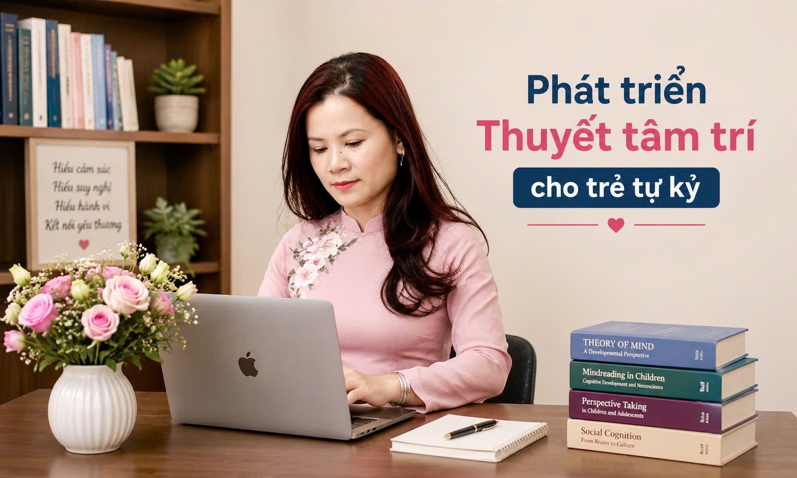 PHÁT TRIỂN THUYẾT TÂM TRÍ CHO TRẺ TỰ KỶ