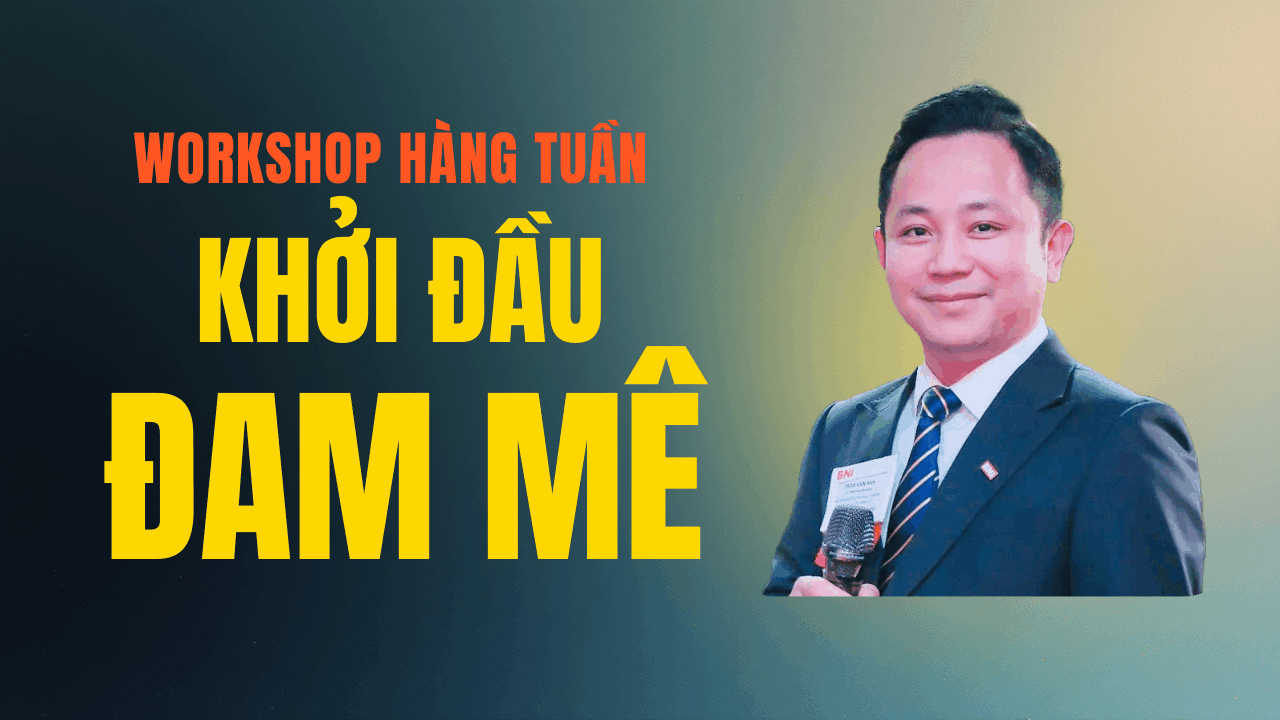 Workshop Khởi đầu đam mê - Trình độ 1