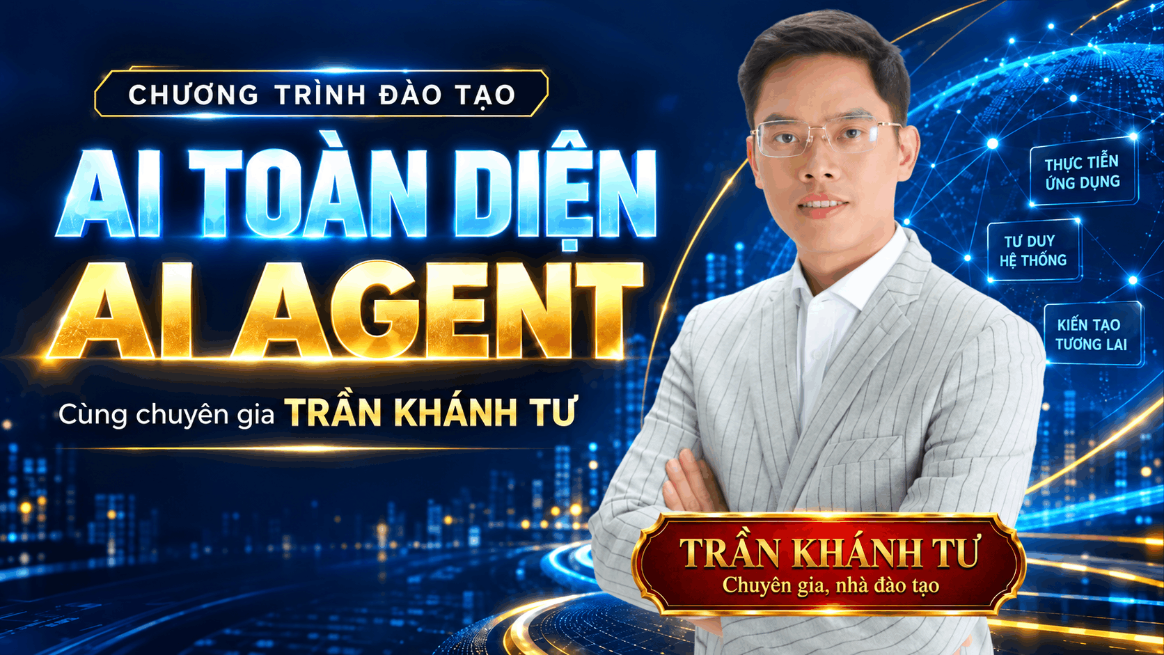 AI TOÀN DIỆN - AI AGENT 