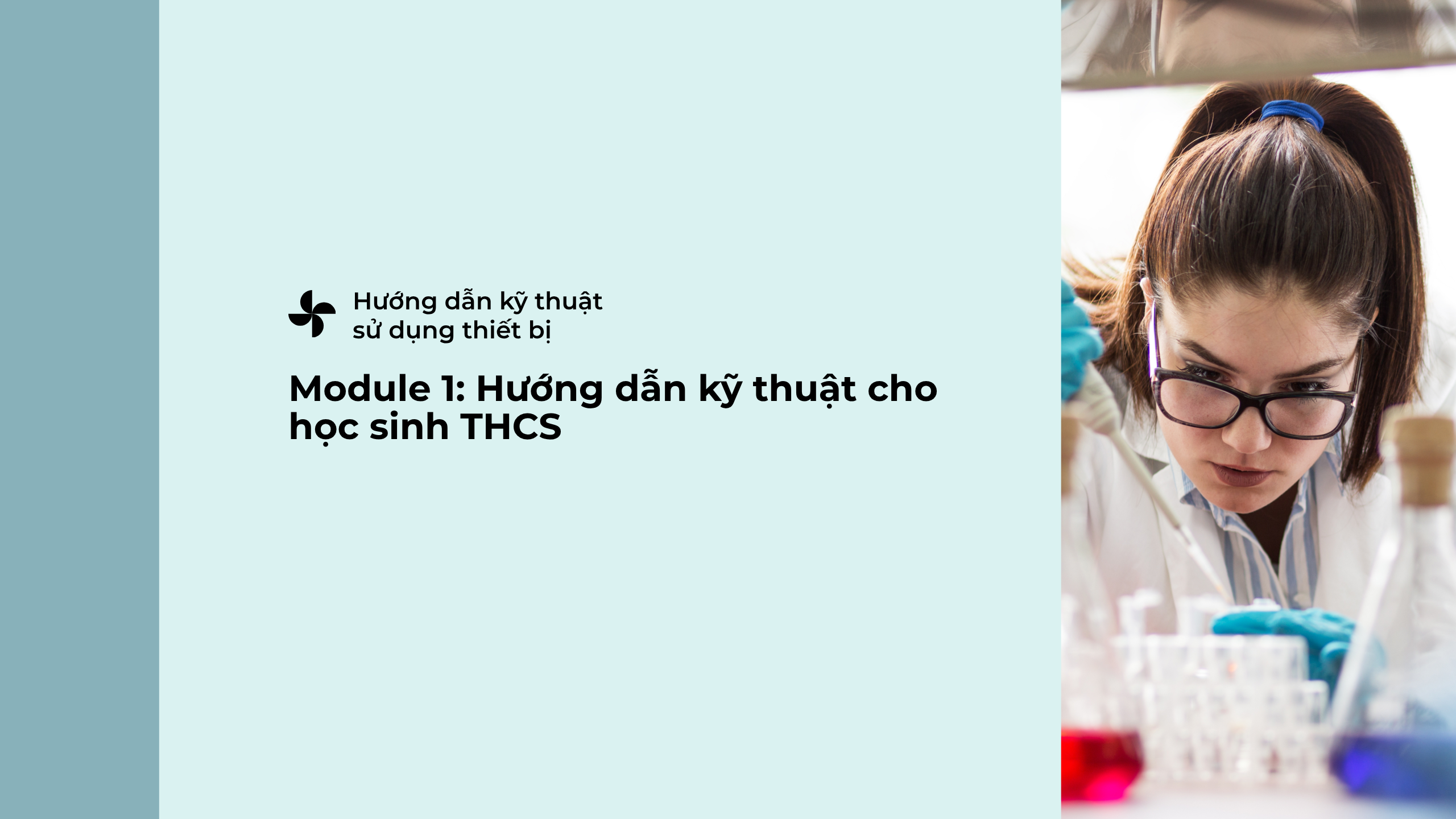 Module 1: Hướng dẫn kỹ thuật sử dụng thiết bị trong phòng STEM