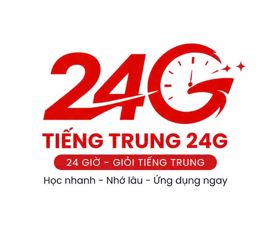 Tiếng Trung 24G Thủy Nguyên | Học Tiếng Trung & Luyện Thi HSK Tại Hải Phòng
