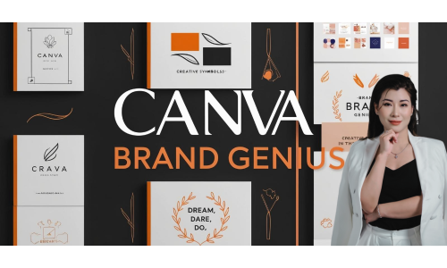 Canva Brand Genius - Làm Chủ Thiết Kế và Định Hình Thương Hiệu