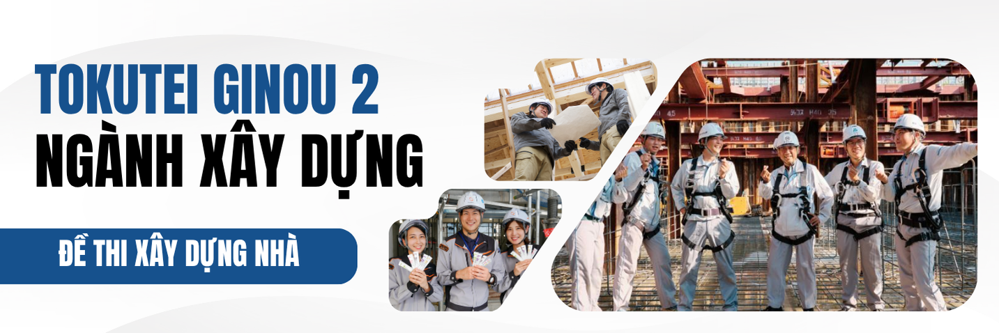 TOKUTEI 2 XÂY DỰNG - NHÓM 2 建築 (BUILDING - Kenchiku)