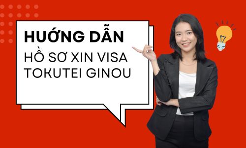 Hướng Dẫn Chuẩn Bị Hồ Sơ Xin Visa Kỹ Năng Đặc Định (Tokutei Visa)